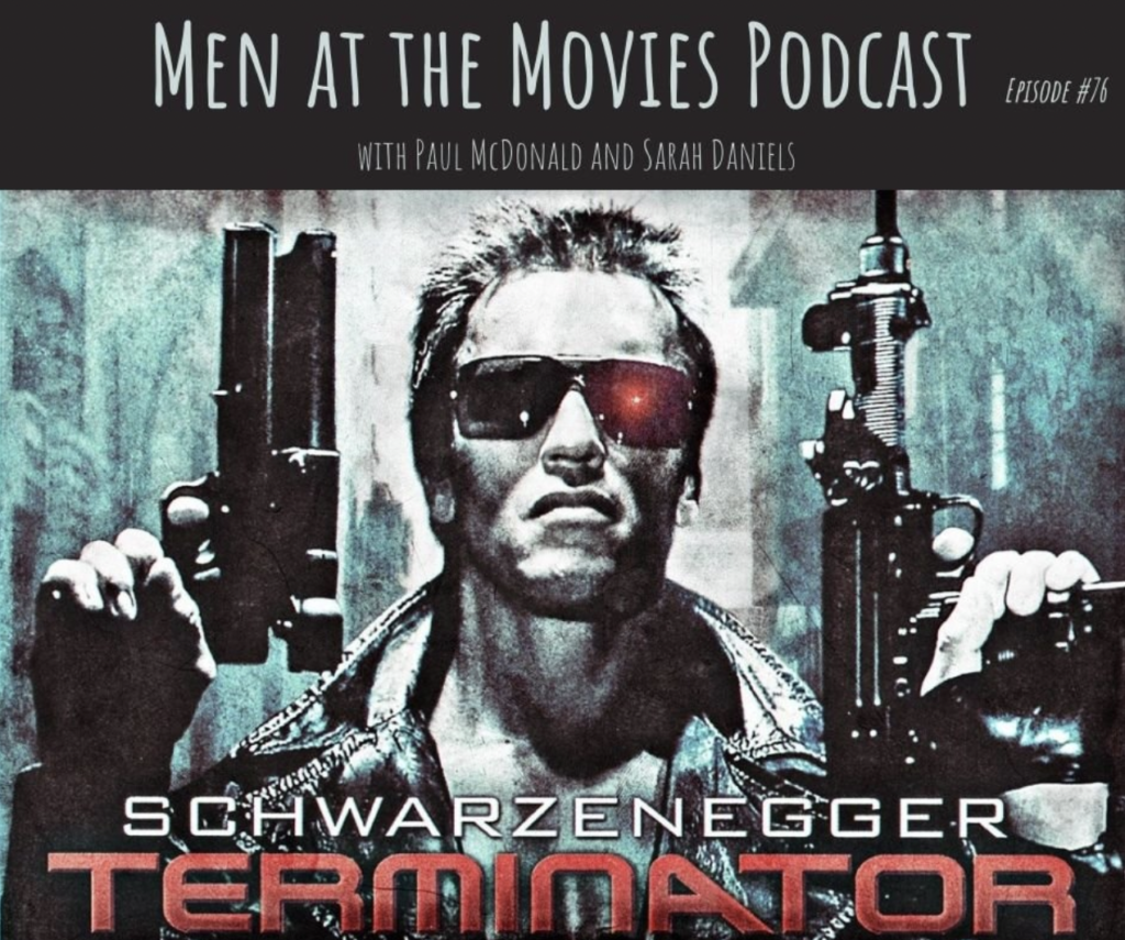 The Terminator Men at the Movies